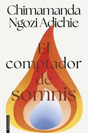 El comptador de somnis | Ngozi Adichie, Chimamanda | Llibreria La Figaflor - Abrera