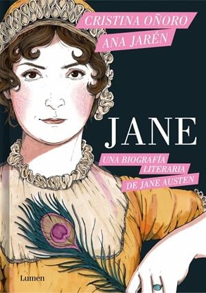 Jane. Una biografía literaria de Jane Austen | Oñoro, Cristina / Jarén, Ana | Llibreria La Figaflor - Abrera