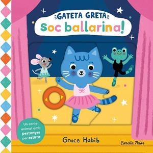 Gateta Greta. Soc ballarina! | Habib, Grace | Llibreria La Figaflor - Abrera