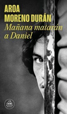 MAÑANA MATARAN A DANIEL | Llibreria La Figaflor - Abrera