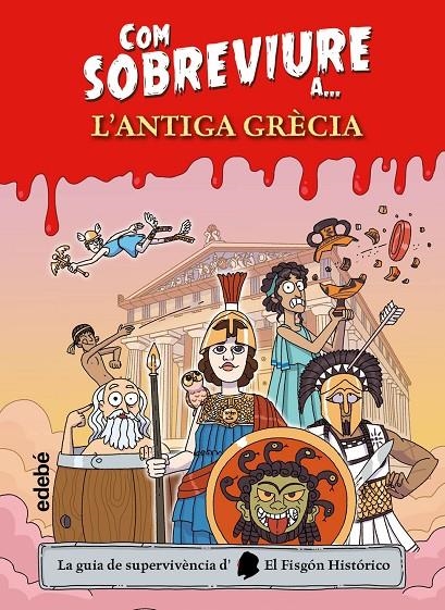 COM SOBREVIURE A L'ANTIGA GRÈCIA | El Fisgón histórico | Llibreria La Figaflor - Abrera