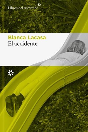 El accidente | Lacasa, Blanca | Llibreria La Figaflor - Abrera
