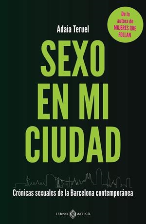 Sexo en mi ciudad | Teruel, Adaia | Llibreria La Figaflor - Abrera