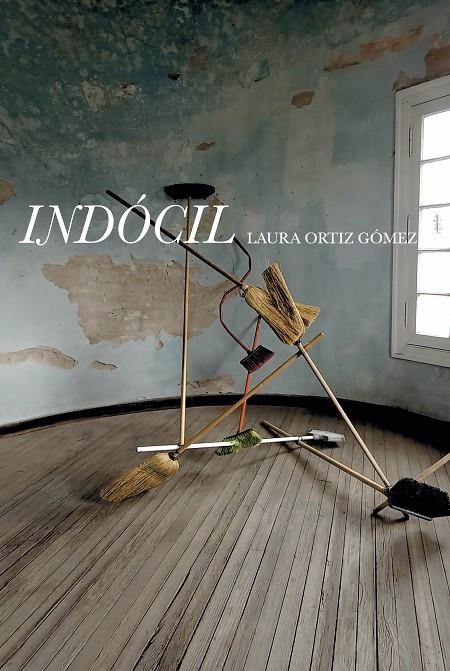 Indócil | Ortiz Gómez, Laura | Llibreria La Figaflor - Abrera