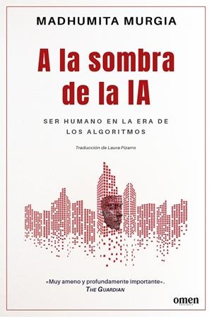 A la sombra de la IA | Murgia, Madhumita | Llibreria La Figaflor - Abrera