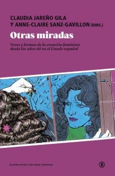 OTRAS MIRADAS | 9788418684098 | JAREÑO GILA, CLAUDIA/SANZ-GAVILLON, ANNE-CLAIRE