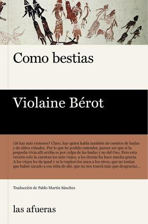 Como bestias (2ª Ed.) | Bérot, Violaine | Llibreria La Figaflor - Abrera