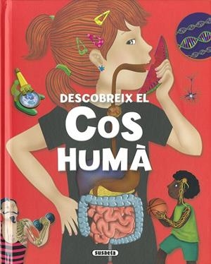 DESCOBREIX EL COS HUMA | Estayno, Grisel | Llibreria La Figaflor - Abrera