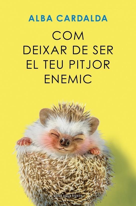 Com deixar de ser el teu pitjor enemic | Cardalda, Alba | Llibreria La Figaflor - Abrera