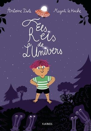 Els Reis de l'Univers | Dole, Antoine | Llibreria La Figaflor - Abrera