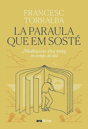 La paraula que em sosté | Torralba Roselló, Francesc | Llibreria La Figaflor - Abrera