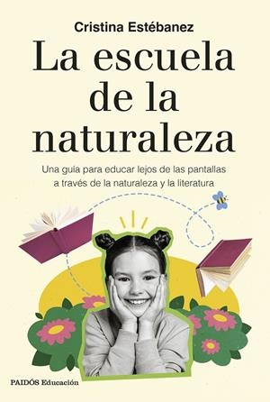 La escuela de la naturaleza | Estébanez, Cristina | Llibreria La Figaflor - Abrera