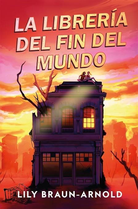 La librería del fin del mundo | Braun-Arnold, Lily | Llibreria La Figaflor - Abrera