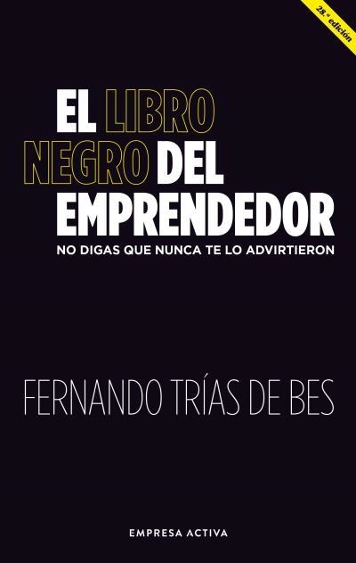 El libro negro del emprendedor | Trias de Bes, Fernando | Llibreria La Figaflor - Abrera