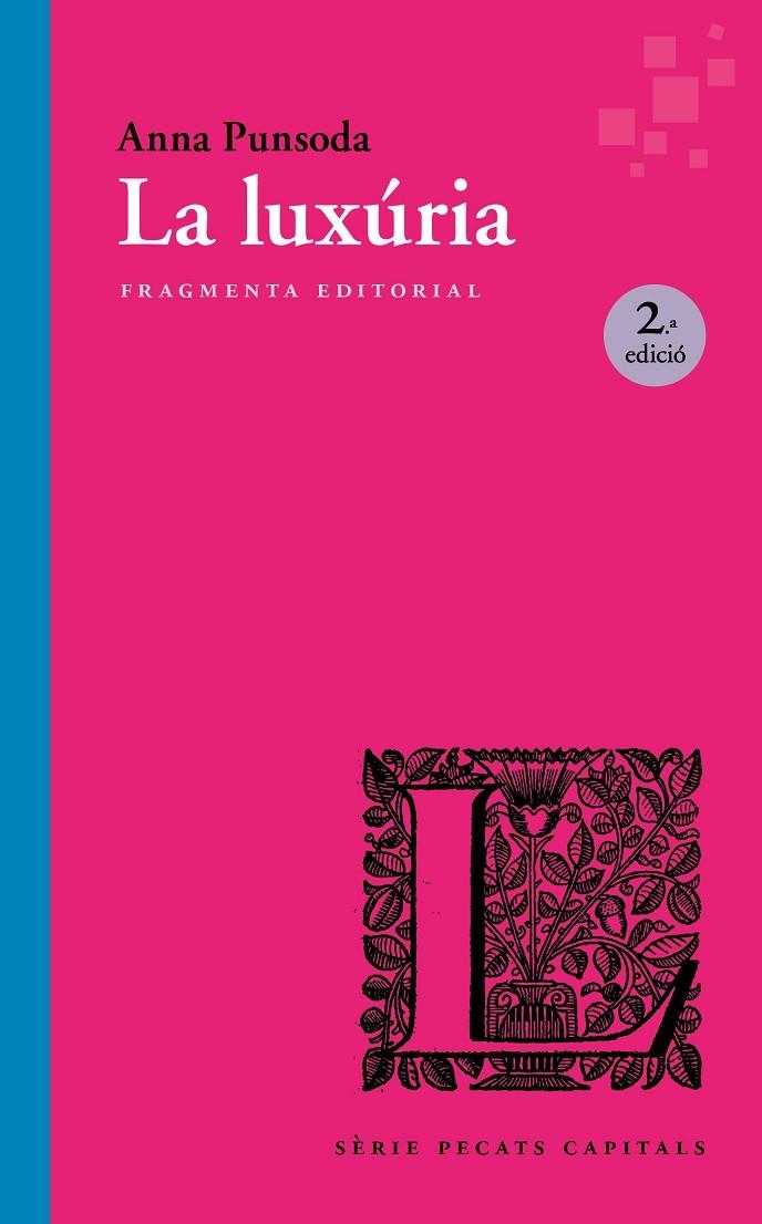 La luxúria | Punsoda Ricart, Anna | Llibreria La Figaflor - Abrera