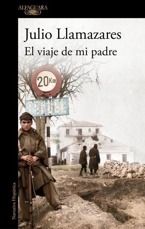 El viaje de mi padre | Llamazares, Julio | Llibreria La Figaflor - Abrera