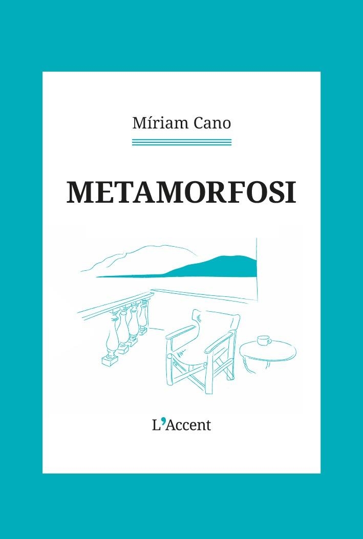 Metamorfosi | Cano, Míriam | Llibreria La Figaflor - Abrera