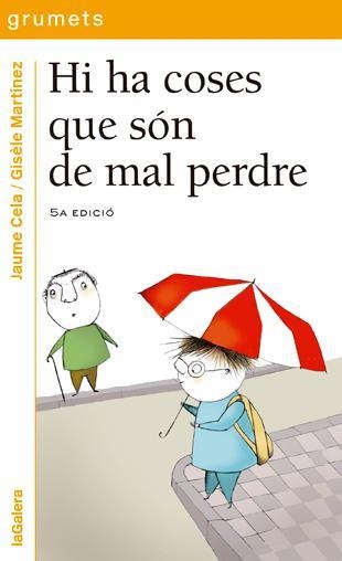 Hi ha coses que són de mal perdre | Cela i Ollé, Jaume | Llibreria La Figaflor - Abrera