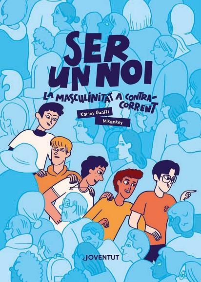 Ser un noi | Ouaffi, Karim | Llibreria La Figaflor - Abrera