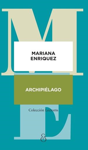 Archipiélago | Enriquez, Mariana | Llibreria La Figaflor - Abrera