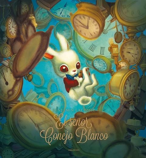 El señor Conejo Blanco | Lacombe, Benjamin | Llibreria La Figaflor - Abrera