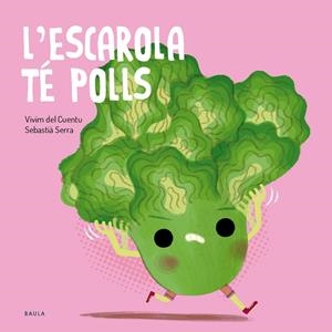 L'escarola té polls | Vivim del Cuentu | Llibreria La Figaflor - Abrera
