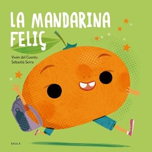 La mandarina feliç | Vivim del Cuentu | Llibreria La Figaflor - Abrera