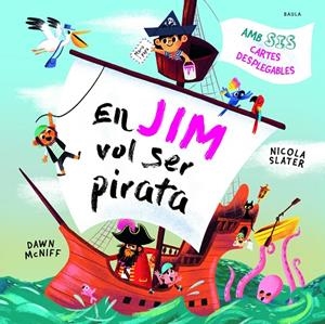 En Jim vol ser pirata | McNiff, Dawn | Llibreria La Figaflor - Abrera