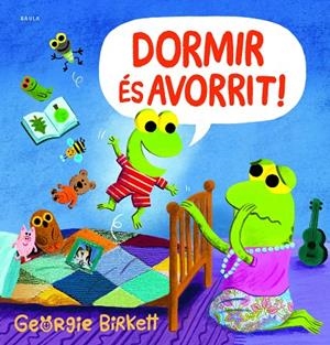 Dormir és avorrit! | Birkett, Georgie | Llibreria La Figaflor - Abrera