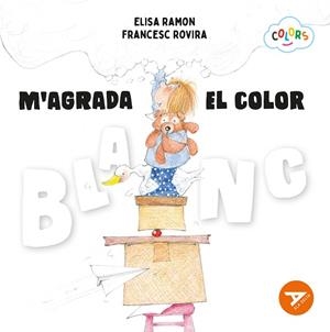 M'agrada el color blanc | Ramon Bofarull, Elisa | Llibreria La Figaflor - Abrera