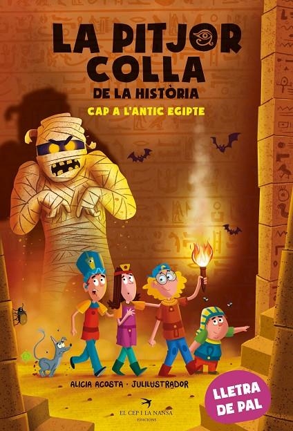 La pitjor colla de la història. Cap a l'antic Egipte | Acosta, Alicia | Llibreria La Figaflor - Abrera