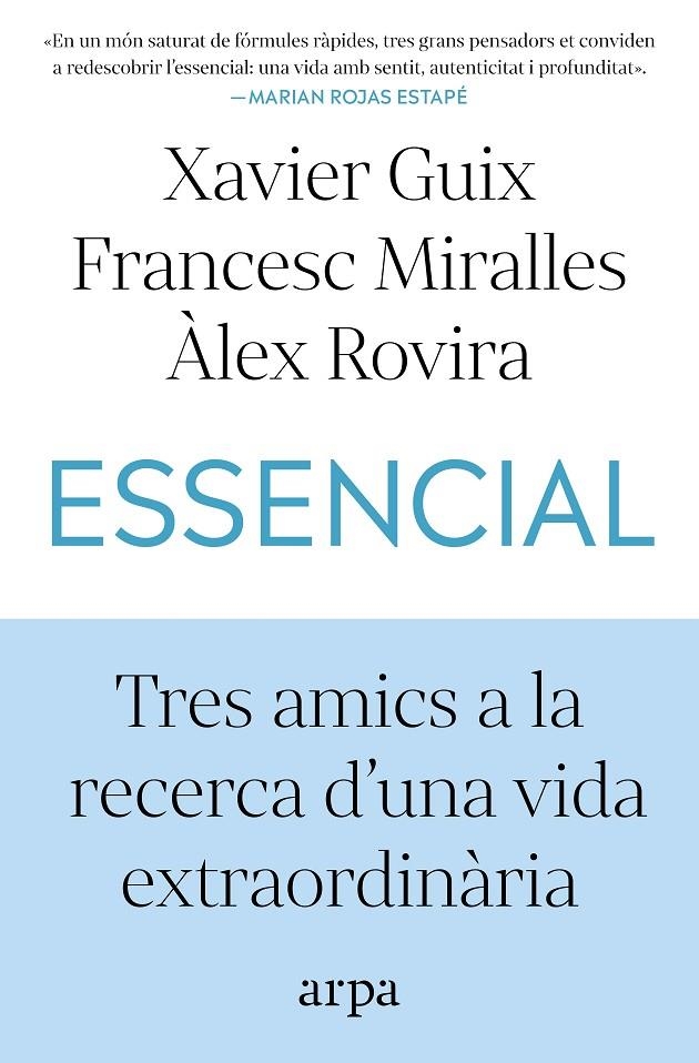 Essencial | Guix, Xavier / Miralles, Francesc / Rovira, Àlex | Llibreria La Figaflor - Abrera