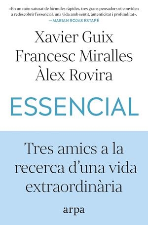 Essencial | Guix, Xavier / Miralles, Francesc / Rovira, Àlex | Llibreria La Figaflor - Abrera