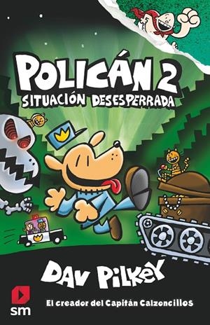 Policán 2: Situación desesperrada | Pilkey, Dav | Llibreria La Figaflor - Abrera