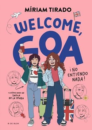 Me llamo Goa 8 - Welcome, Goa | Tirado, Míriam | Llibreria La Figaflor - Abrera