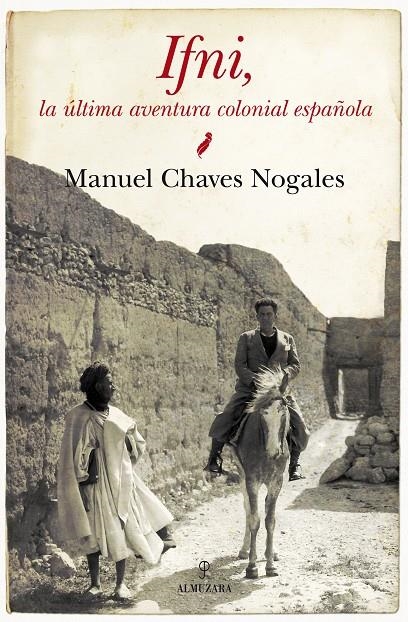 Ifni: La última aventura colonial española | Chaves Nogales, Manuel | Llibreria La Figaflor - Abrera