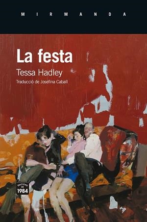 La festa | Hadley, Tessa | Llibreria La Figaflor - Abrera