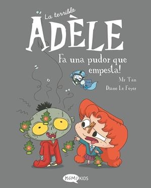 La terrible Adèle Vol.11 Fa una pudor que empesta! | Mr Tan | Llibreria La Figaflor - Abrera