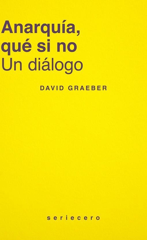 Anarquía, qué si no | Graeber, David | Llibreria La Figaflor - Abrera