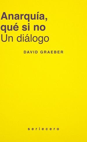 Anarquía, qué si no | Graeber, David | Llibreria La Figaflor - Abrera