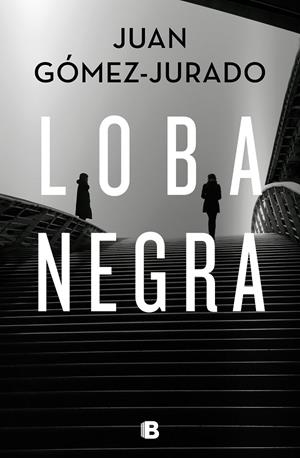 Loba negra | Gómez-Jurado, Juan | Llibreria La Figaflor - Abrera