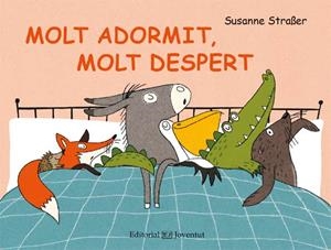 Molt adormit, molt despert | Straßer, Susanne | Llibreria La Figaflor - Abrera