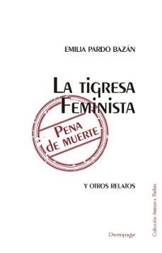 Tigresa feminista y otros relatos, La | Pardo Bazán, Emilia | Llibreria La Figaflor - Abrera