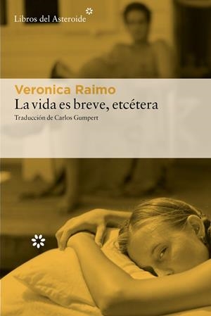 La vida es breve, etcétera | Raimo, Veronica | Llibreria La Figaflor - Abrera