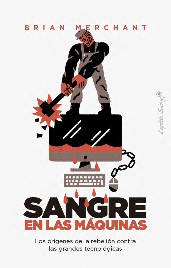 Sangre en las máquinas | Merchant, Brian | Llibreria La Figaflor - Abrera