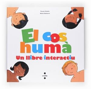 El cos humà, un llibre interactiu | Hédelin, Pascale | Llibreria La Figaflor - Abrera