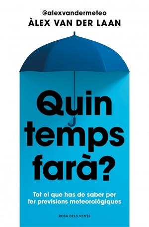 Quin temps farà? | van der Laan, Àlex | Llibreria La Figaflor - Abrera
