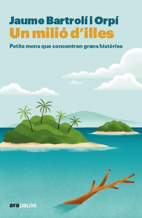 Un milió d'illes | Bartrolí Orpí, Jaume | Llibreria La Figaflor - Abrera