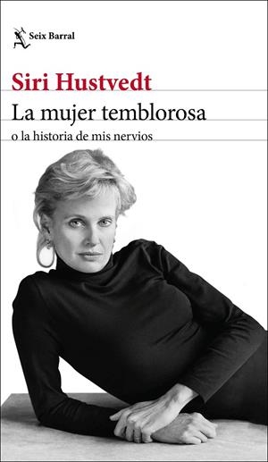 La mujer temblorosa o la historia de mis nervios | Hustvedt, Siri | Llibreria La Figaflor - Abrera