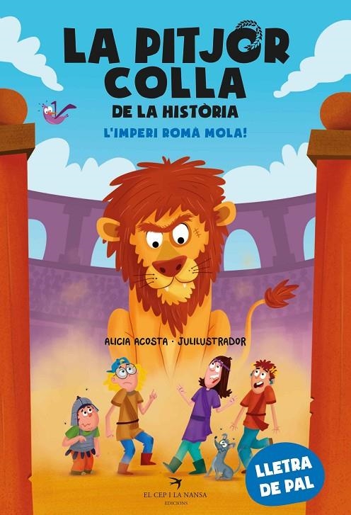 La pitjor colla de la història. L’Imperi romà mola! | Acosta, Alicia | Llibreria La Figaflor - Abrera